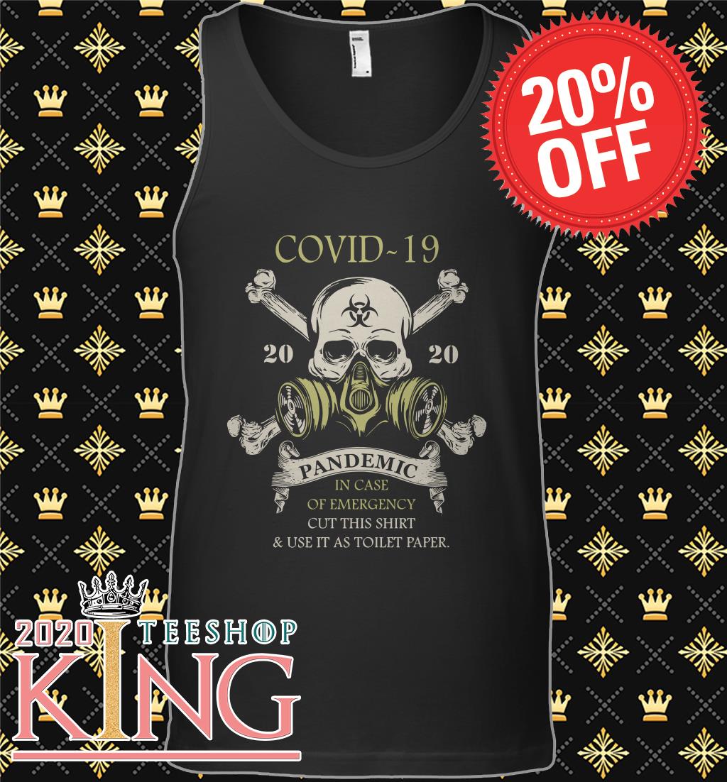 Covid-19 2020 Pandemic in case of emergency shirt