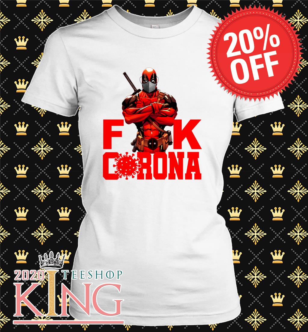 Deadpool Fuck Corona shirt