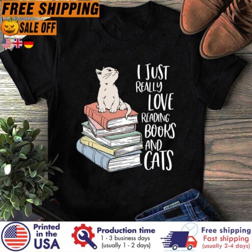 FREE SHIPING i just really love reading books and cats shirt