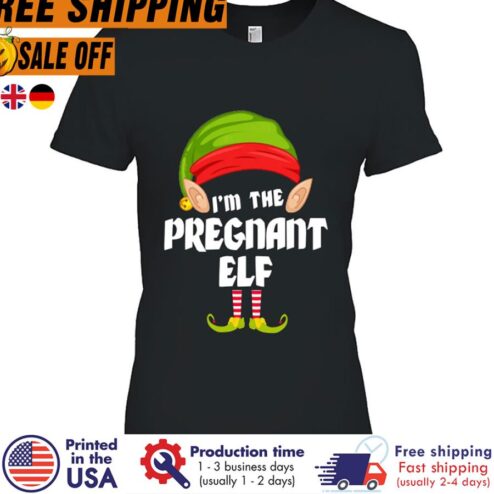 FREE SHIPING i'm the pregnant elf christmas shirt