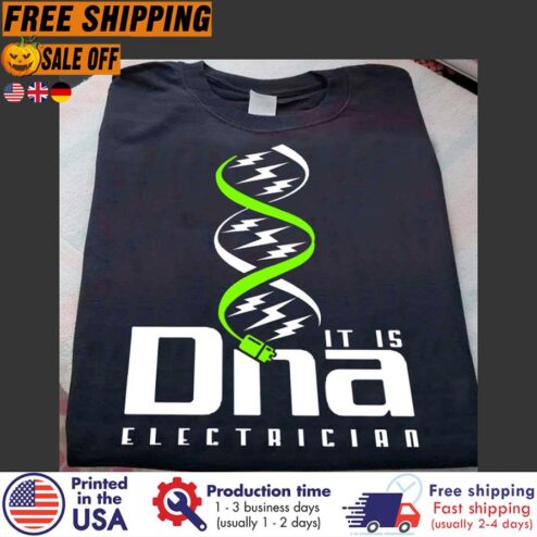 FREE SHIPING it is DNA electrician shirt