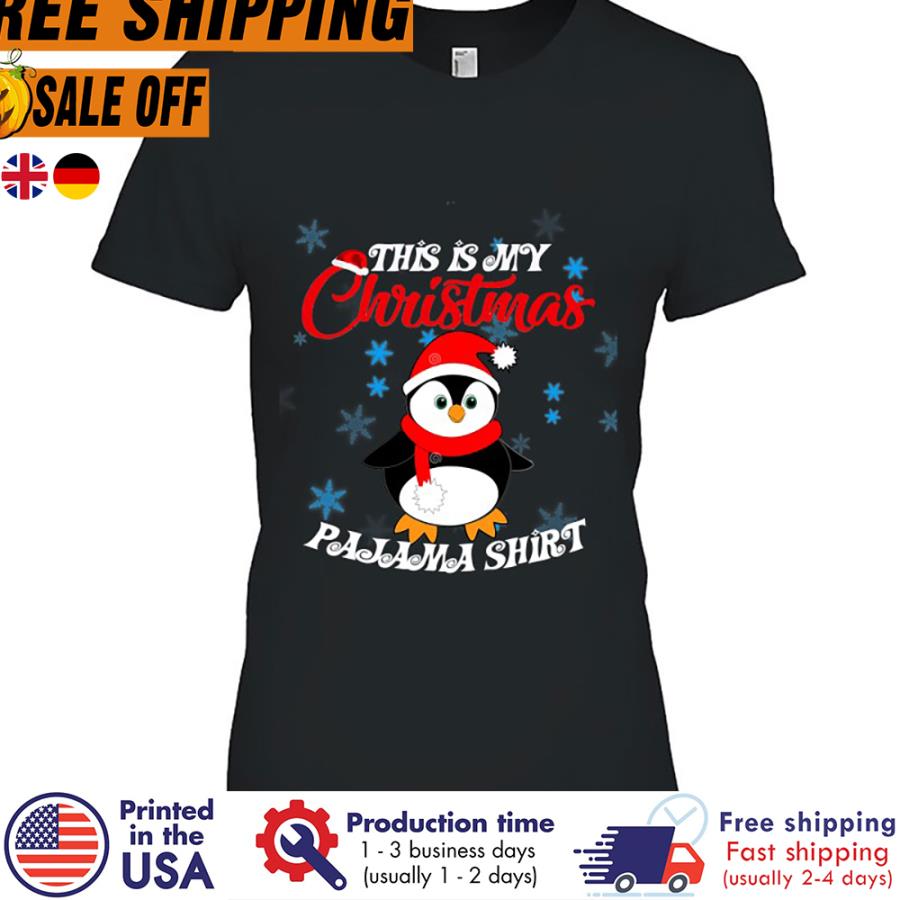 FREE SHIPING penguin This Is My Christmas Pajama shirt