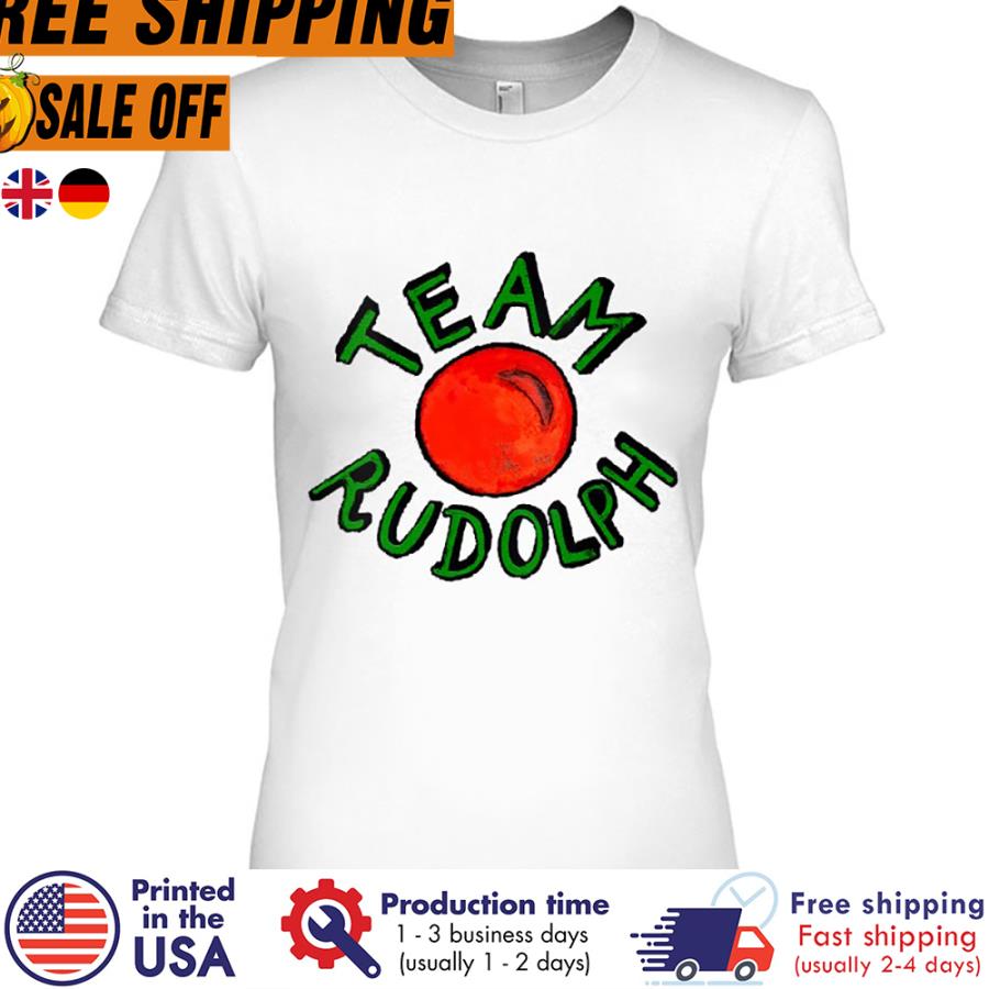 FREE SHIPING team Rudolph Funny Santa Red Nosed Reindeer shirt