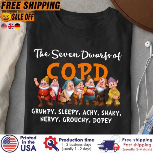FREE SHIPING the seven dwarfs of COPD grumpy sleepy achy shaky nervy grouchy dopey disney shirt