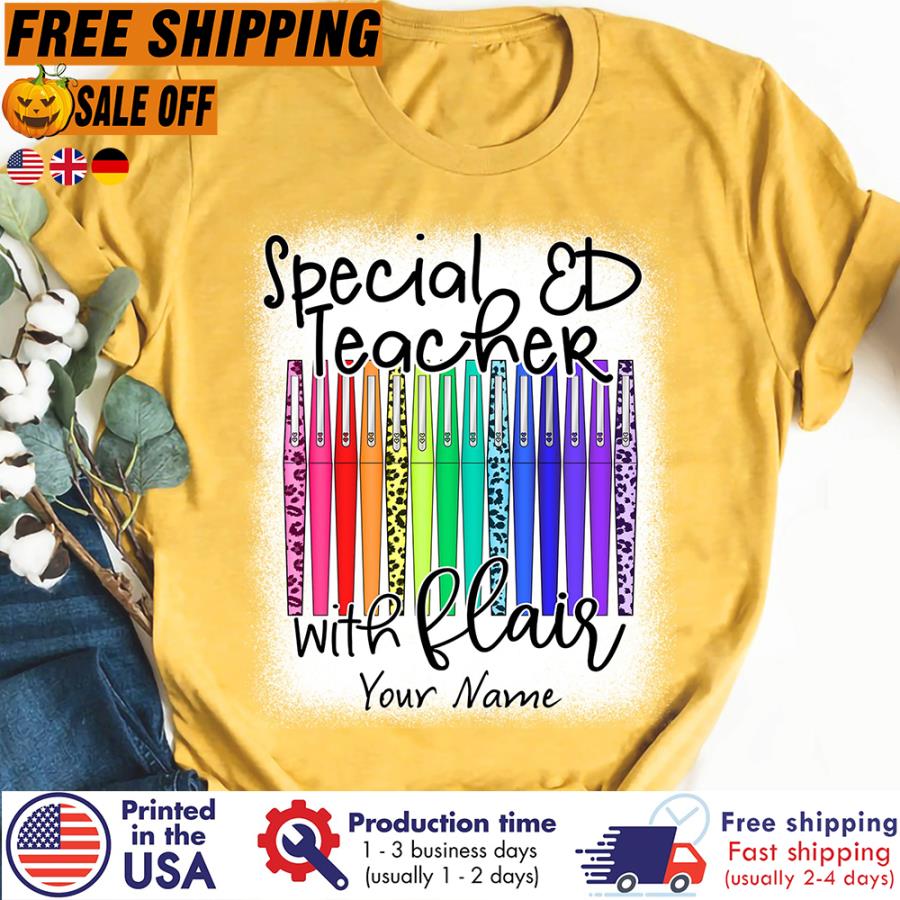 Free Shipping Personalized Special Ed Teacher With Flair Custom Name Shirt