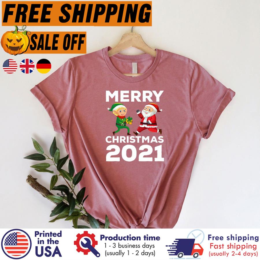 FREE SHIPPING santa and ELF merry christmas 2021 shirt