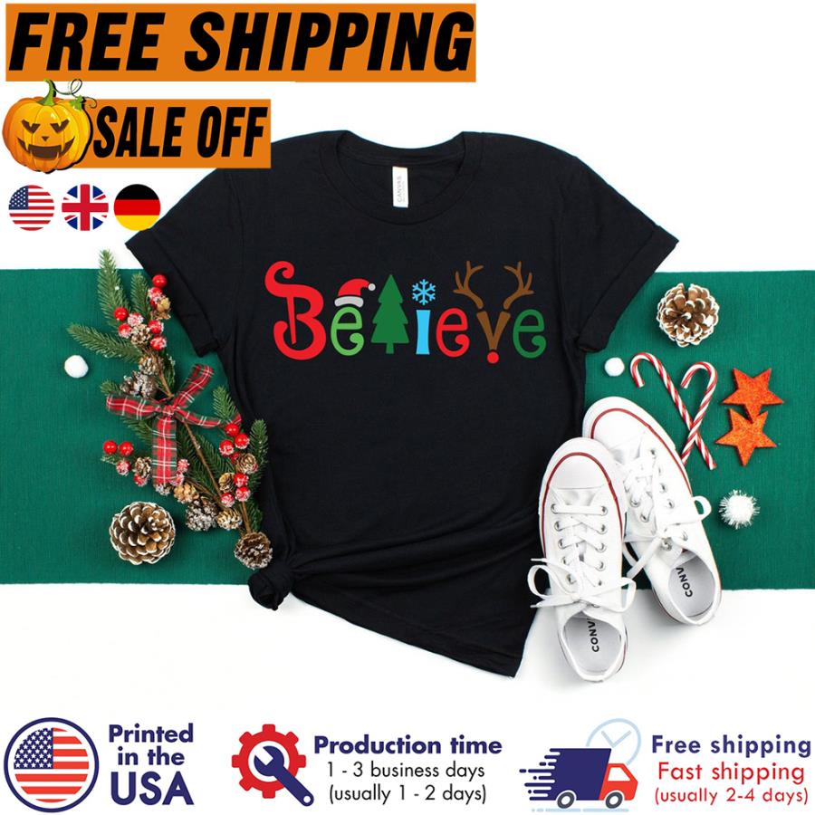 FREE SHIPPING santa Believe Christmas Shirt