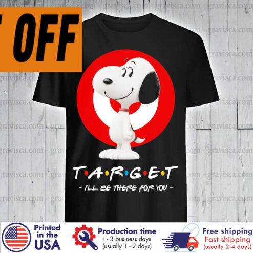 Free Shipping Snoopy Target I'll Be There For You Shirt
