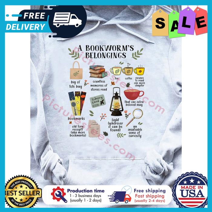 A bookworms belongings shirt