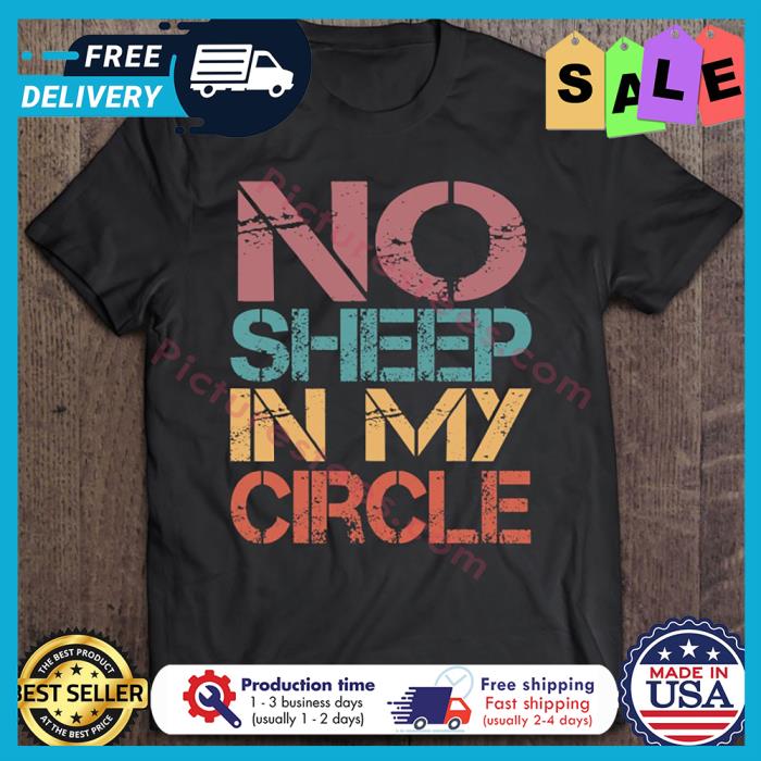 Biden No Sheep In My Circle vintage shirt