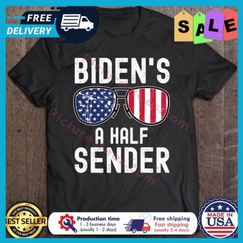 Bidens A Half Sender American Flag shirt
