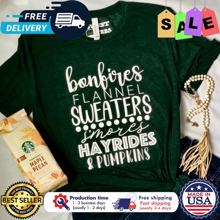 Bonbires flannel sweaters smores hayrides and pumpkins thanksgiving shirt