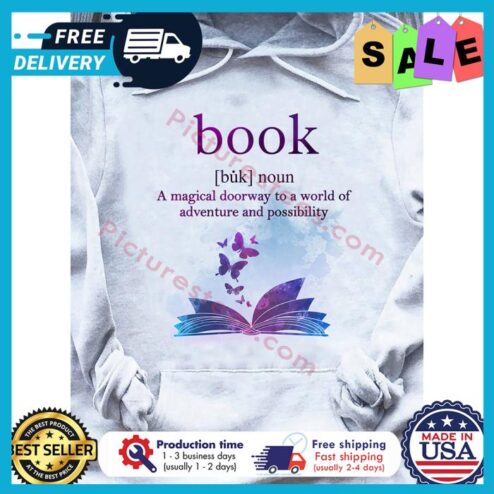 Book noun a magical doorway to a world of adventure and possibility shirt