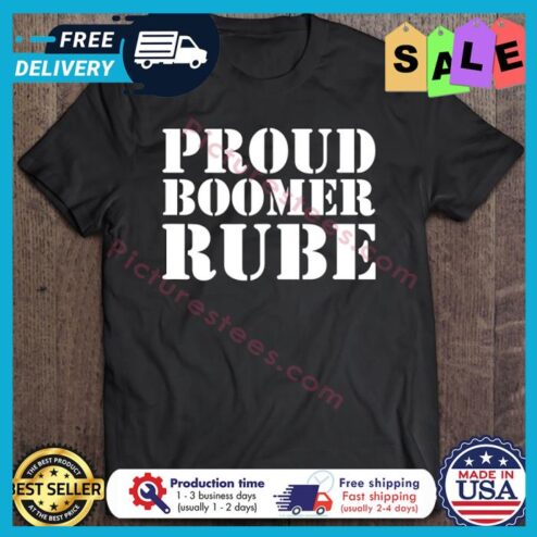 Donald Trump Proud Boomer Rube shirt