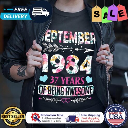 Floral September 1984 37 years of being awesome shirt