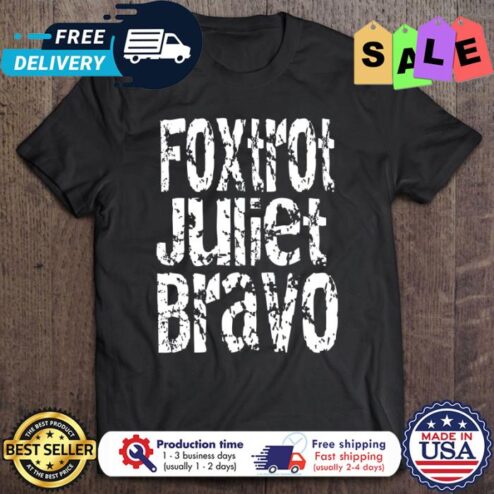Foxtrot Juliet Bravo FJB Anti Biden Shirt