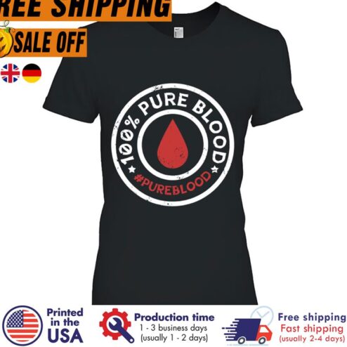 Free shipping 100 Pure Blood Hashtag Pureblood Shirt