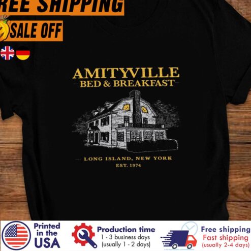 Free shipping Amityville Bed And Breakfast Long Island New York Est 1974 Shirt