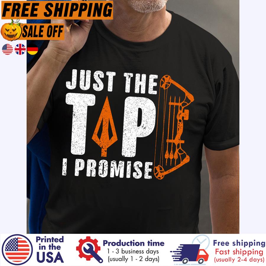 Free shipping Bow Just The Tip I Promise Shirt