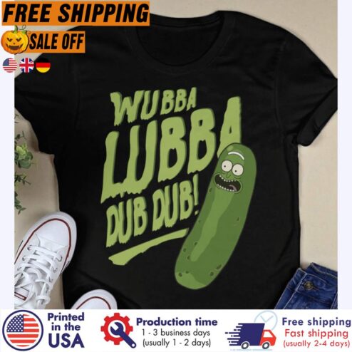 Free shipping Cucumber Wubba Lubba Dub Dub Shirt