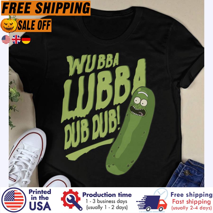 Free shipping Cucumber Wubba Lubba Dub Dub Shirt