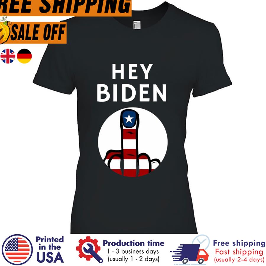 Free shipping Fuck Hey Biden American Flag Shirt