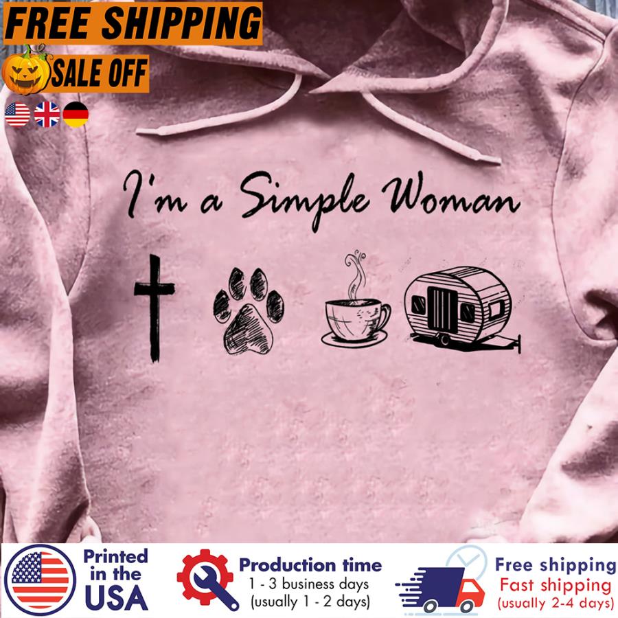 Free Shipping Im A Simple Woman Faith Paw Coffee Camping Shirt