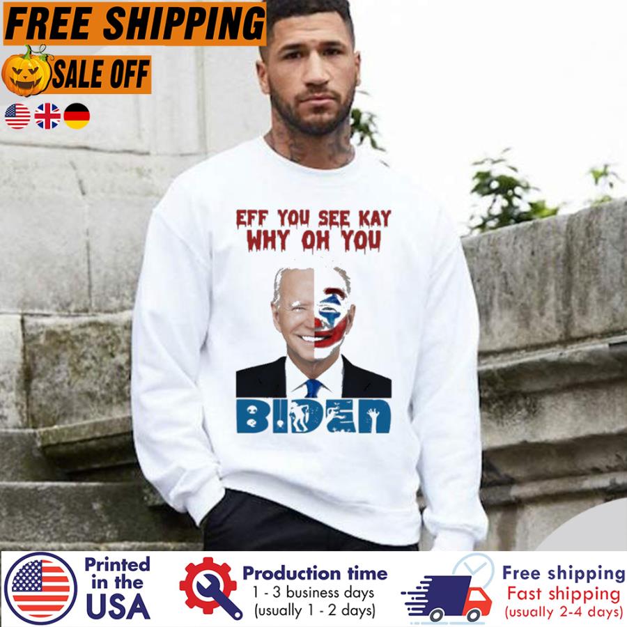 Free Shipping Joker Joe Biden Eff You See Kay Why Oh You Biden Halloween Shirt
