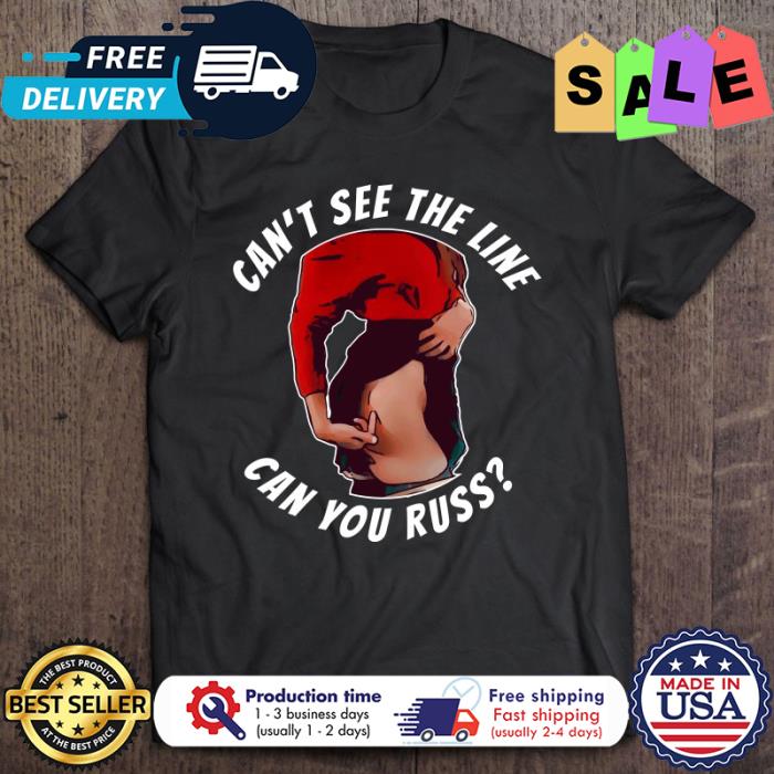 Griswold cant see the line can you russ christmas shirt