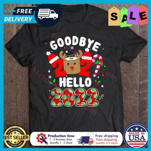Happy New Year 2022 goodbye 2021 christmas shirt