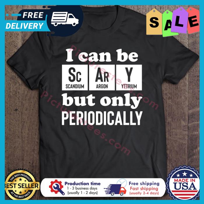I can be scary but only periodically halloween shirt