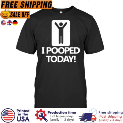 I pooped today Icon shirt