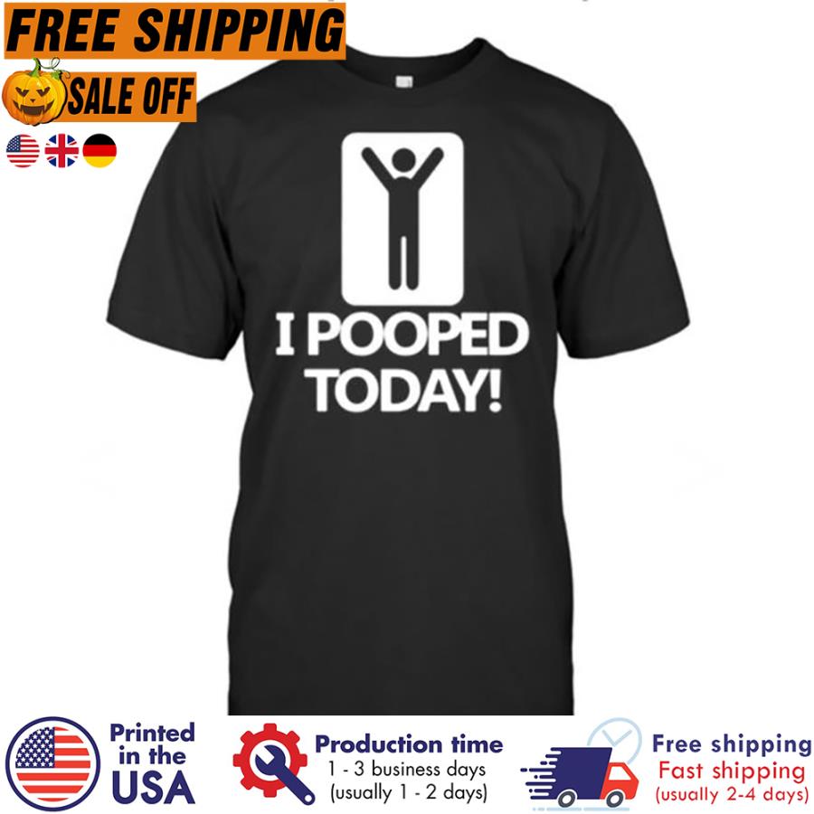 I pooped today Icon shirt