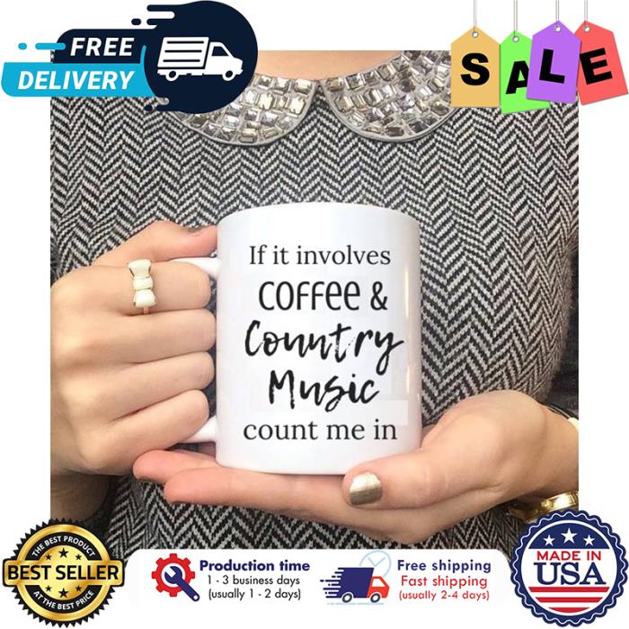 If it involves coffee and country music count me in mug