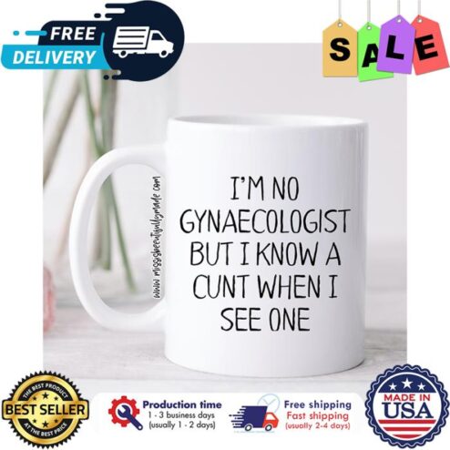 Im no gynaecologist but I know a cunt when I see one mug