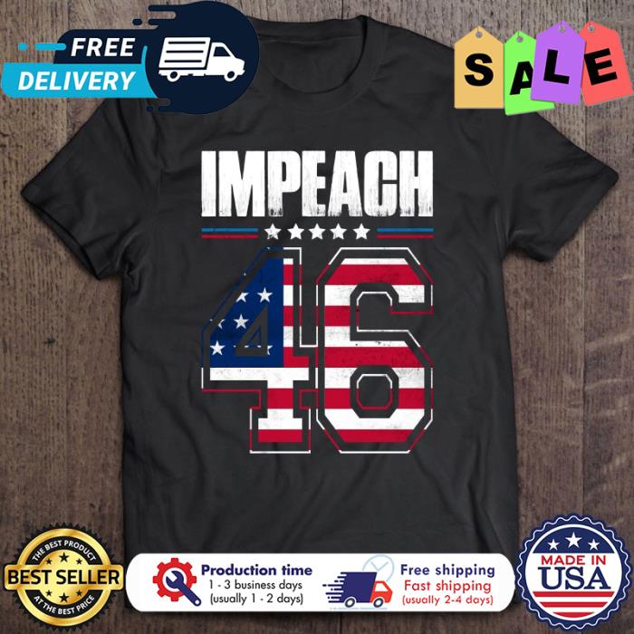 Impeach 46 Joe Biden Republican Vintage Patriot Anti Biden american flag shirt