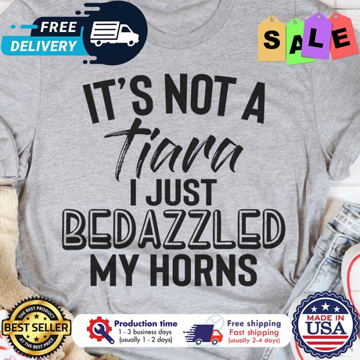 Its not a tiara I just bedazzled my horns shirt