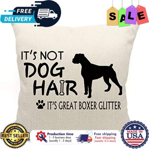 Its not dog hair its great boxer glitter canvas pillow