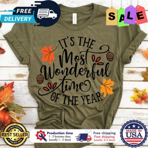 Its the most wonderful time of the year thanksgiving shirt