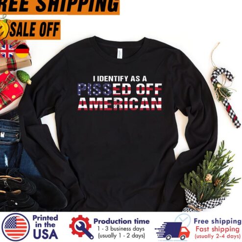 Joe Biden I identify as a pissed off american flag vintage shirt