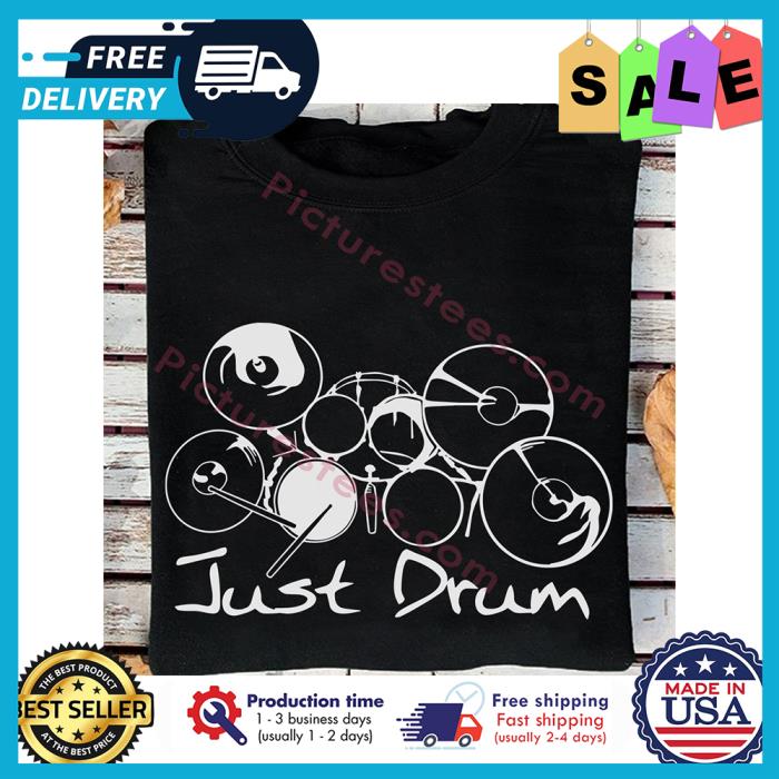 Just drum shirt