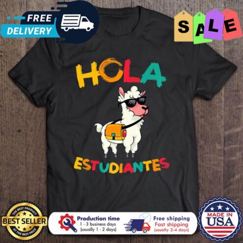 Llama hola estudiantes back to school shirt