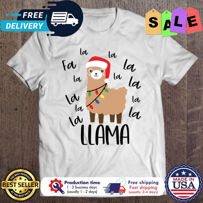 Llama la la fa la la christmas shirt