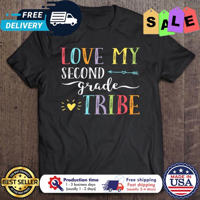 Love my second grade tribe back to school shirt