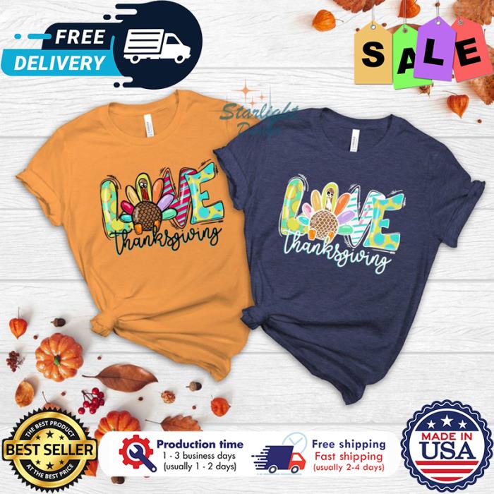 Love Thanksgiving Turkey T-Shirt