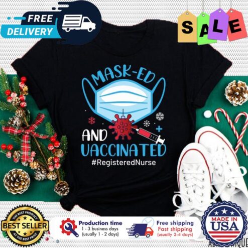 Masked and vaccinated registered nurse pandemic christmas shirt