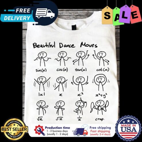 Math Beautiful dance moves shirt