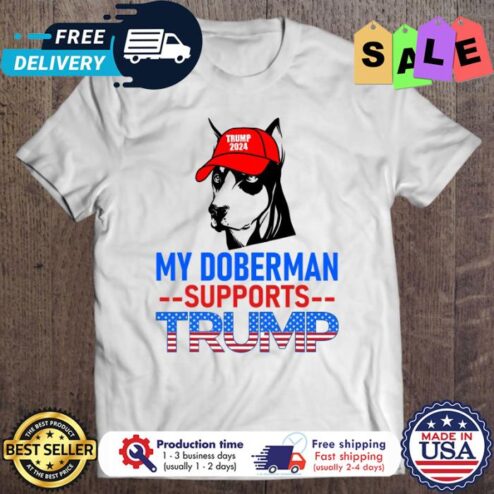 My Doberman Supports Trump 2024 american flag shirt