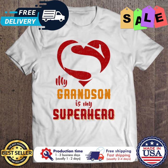 My Grandson Is my Superhero shirt