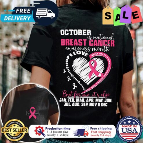 October is national breast cancer awareness month but for me its also shirt
